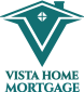 VISTA HOME MORTGAGE LLC